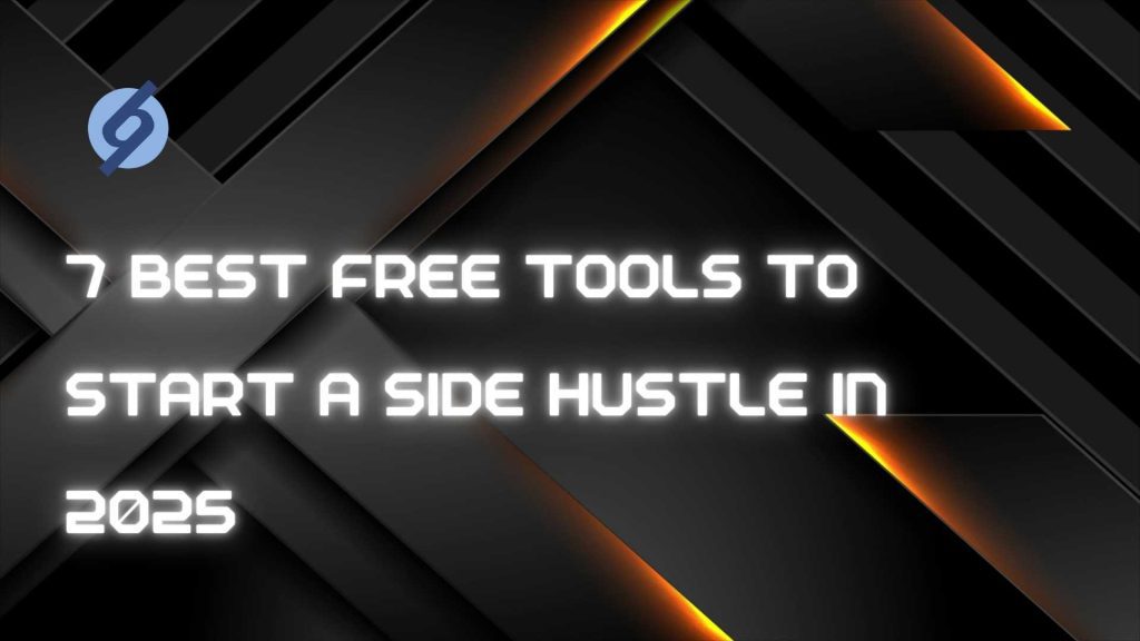 Free tools to start a side hustle